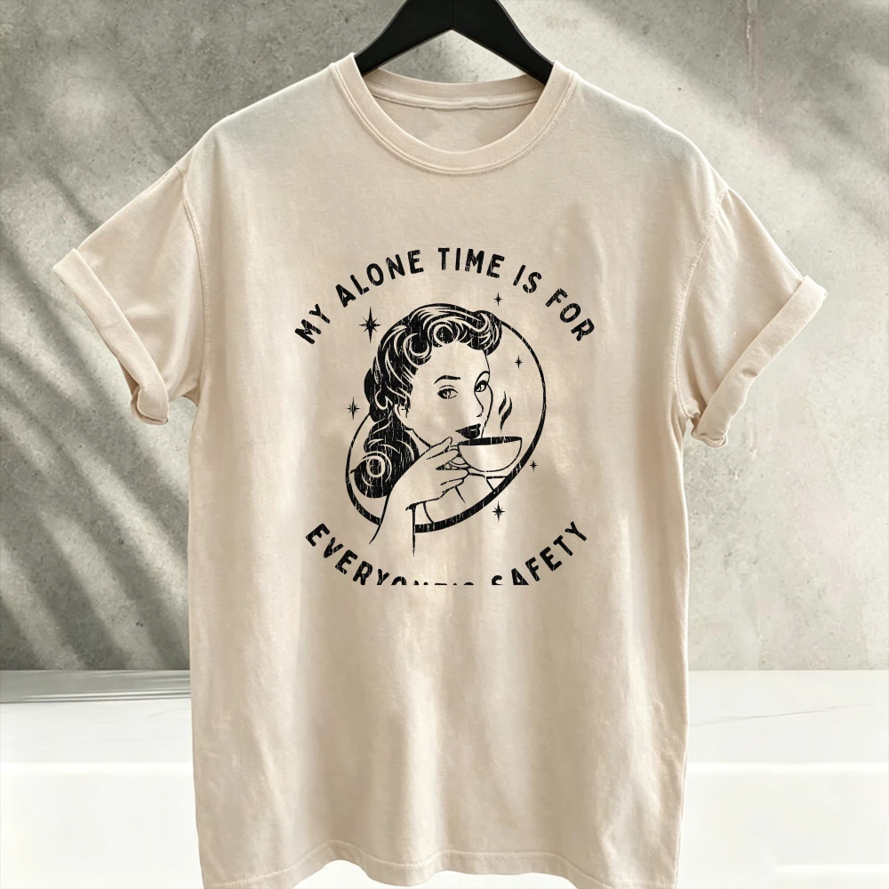 My Alone Time Is for Everyone Safety Retro Lady Graphic T-Shirt Vintage Woman Art Print Unisex Introvert Humor Casual Cotton Tee