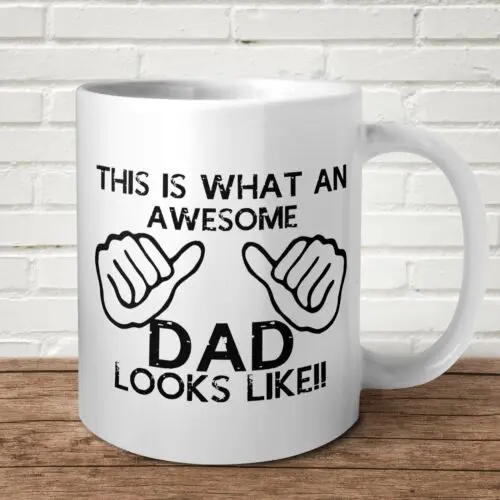 What An Awesome Dad Looks Like Mug Funny Gift Present Birthday Fathers Day Him