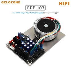 ZEROZONE BDP-103 HIFI Linear Power Supply Module For Update OPPO 93 / 103 / 103D PSU Board