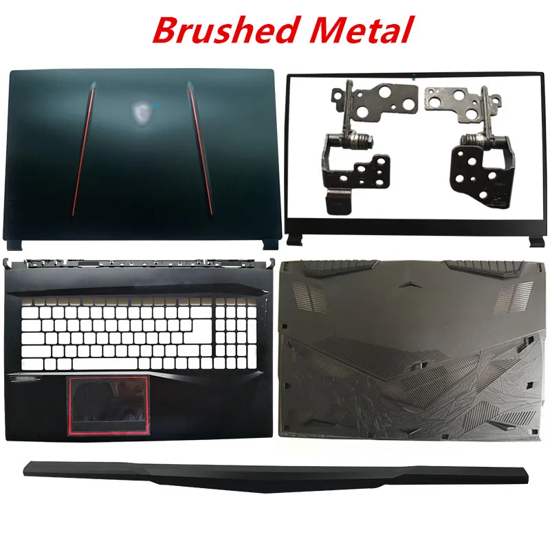 Laptop LCD Back Cover/Front Bezel/Hinge/Palmrest/Bottom Case For MSI GE75 GE75MVR GE75VR 8RE 8RF MS-17E1 MS-17E2 3077E1A211Y311