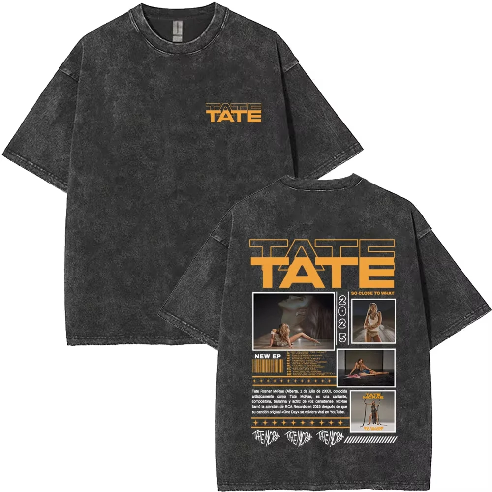 Tate Mcrae Album So Close To What Miss Possessive 2026 World Tour Washed T Shirts Men Women Fashion Vintage Oversized T-shirt