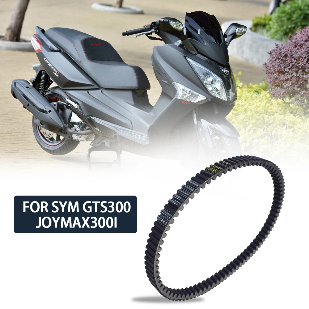 

Motorcycle Scooter Drive Belt For SYM GTS300 EFI EVO LM30W1 7 For SYM GTS300 EFI LM30W 6 GTS 300 EFI LM30W 8