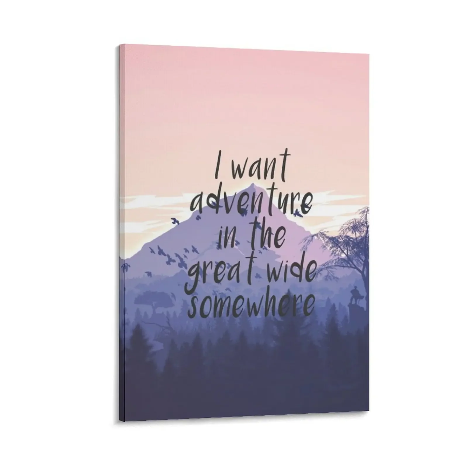 I want adventure in the great wide somewhere Canvas Painting decorative frames wall room modern home decoration