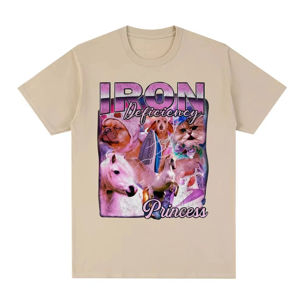 Funny Dog Cat Meme T Shirts Iron Deficiency Princess Clothing Casual Fashion Oversized Short Sleeve Y2k Print T-shirts Unisex