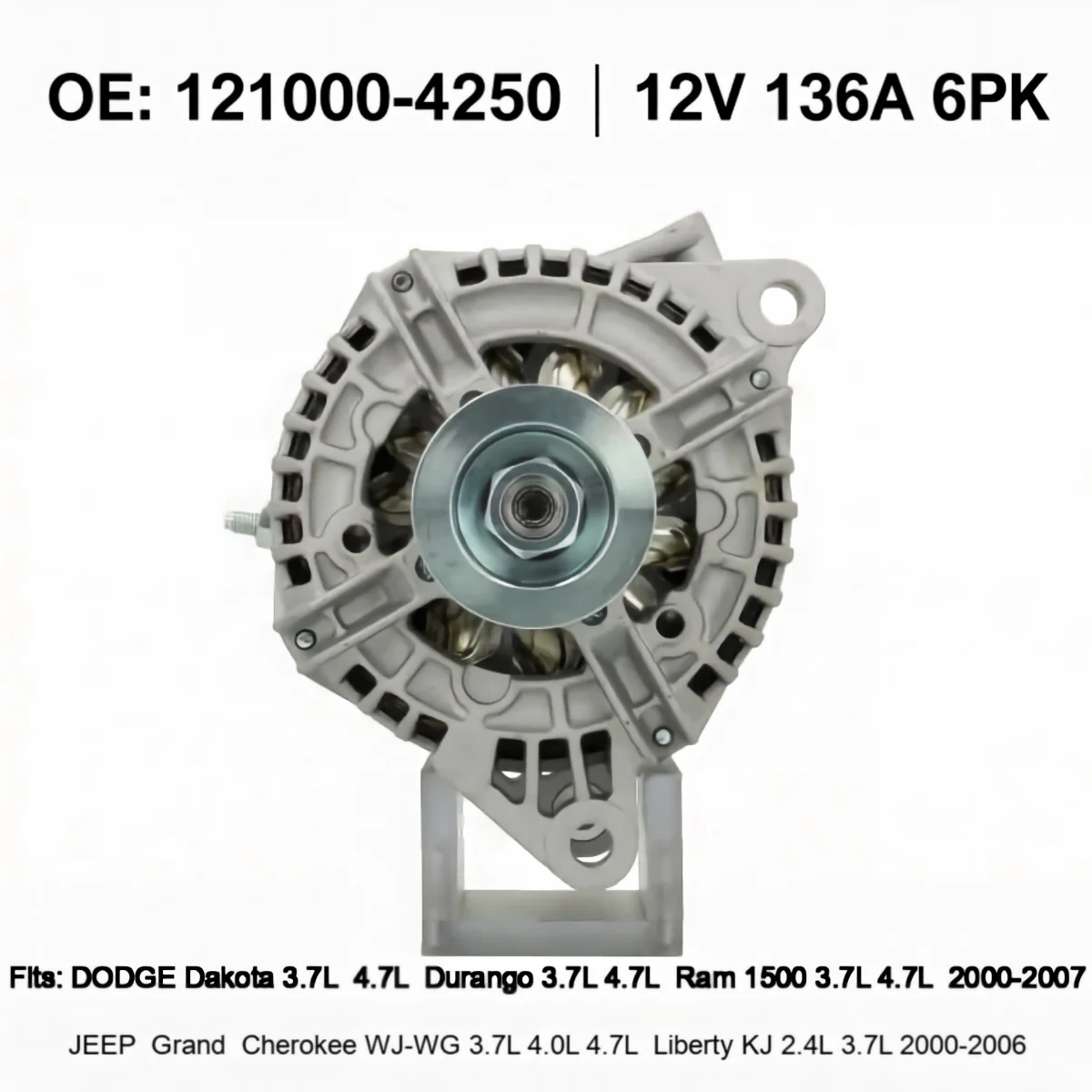 Alternator 12V 136A 6PK OE 121000‑4250 13916N For Dodge Dakota Durango Ram1500 Jeep Grand Cherokee WJ Liberty KJ 2.4L 3.7L 4.7L