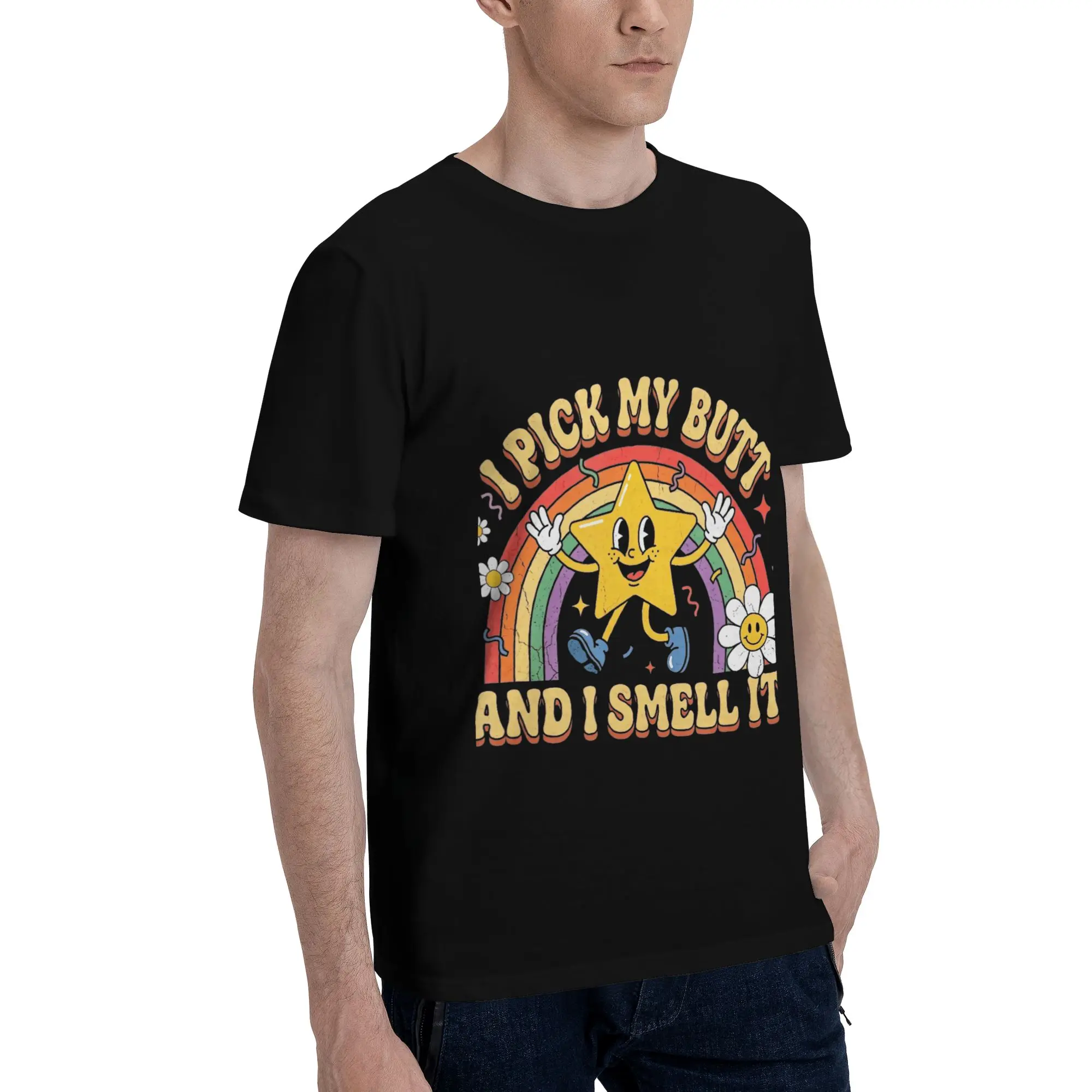 I Pick My Butt & I Smell It Funny Novelty Saying Men T-Shirt Clothes  Cool Tee Shirt Short Sleeve fugees 100% Cotton