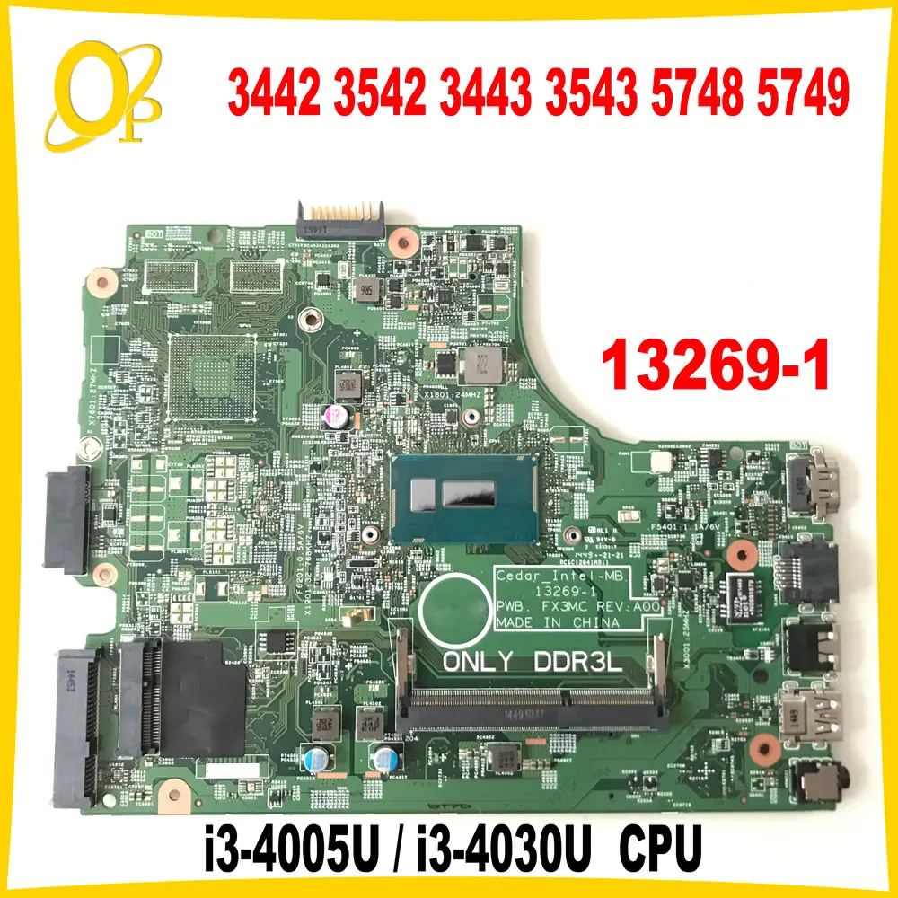 

13269-1 FX3MC Mainboard for Dell Inspiron 3442 3542 3443 3543 5748 5749 laptop motherboard i3-4th Gen CPU UMA DDR3 fully tested