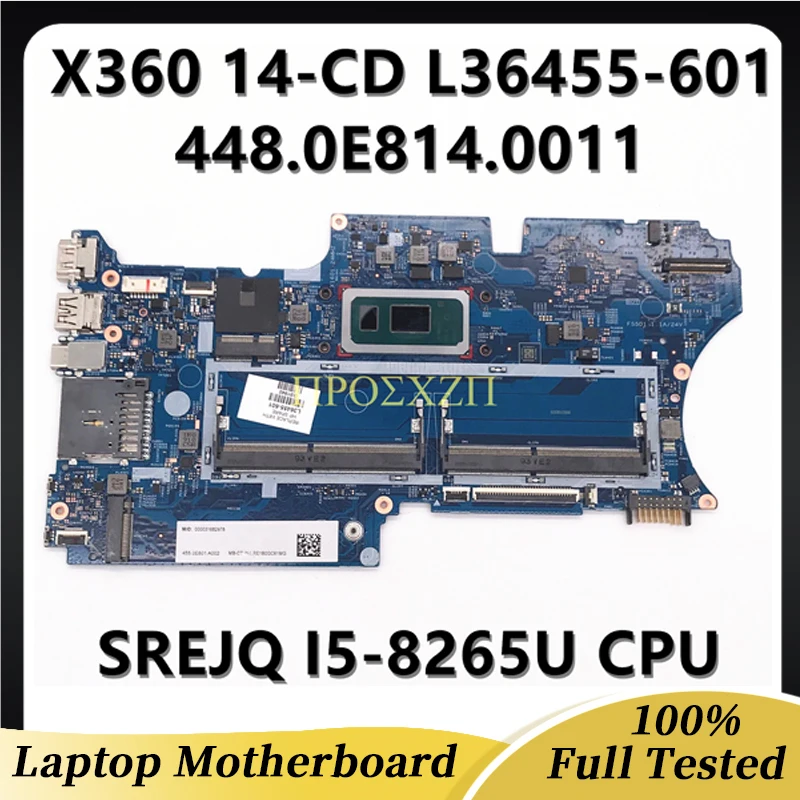 

L36455-001 L36455-601 L36455-501 For HP X360 14-CD Laptop Motherboard 18702-1 448.0E814.0011 W/ I5-8265U 100% Full Working Well