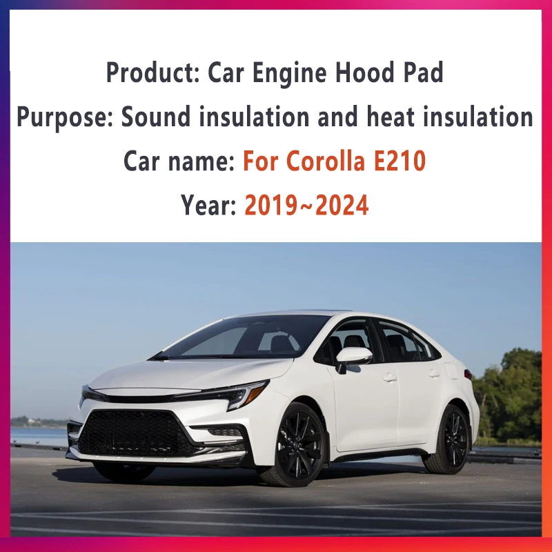 Car Heat Insulation Mat For Toyota Corolla E210 2019~2024 2020 2021 2022 2023 Sedan Engine HoodSoundproof Pad Cotton Accessories