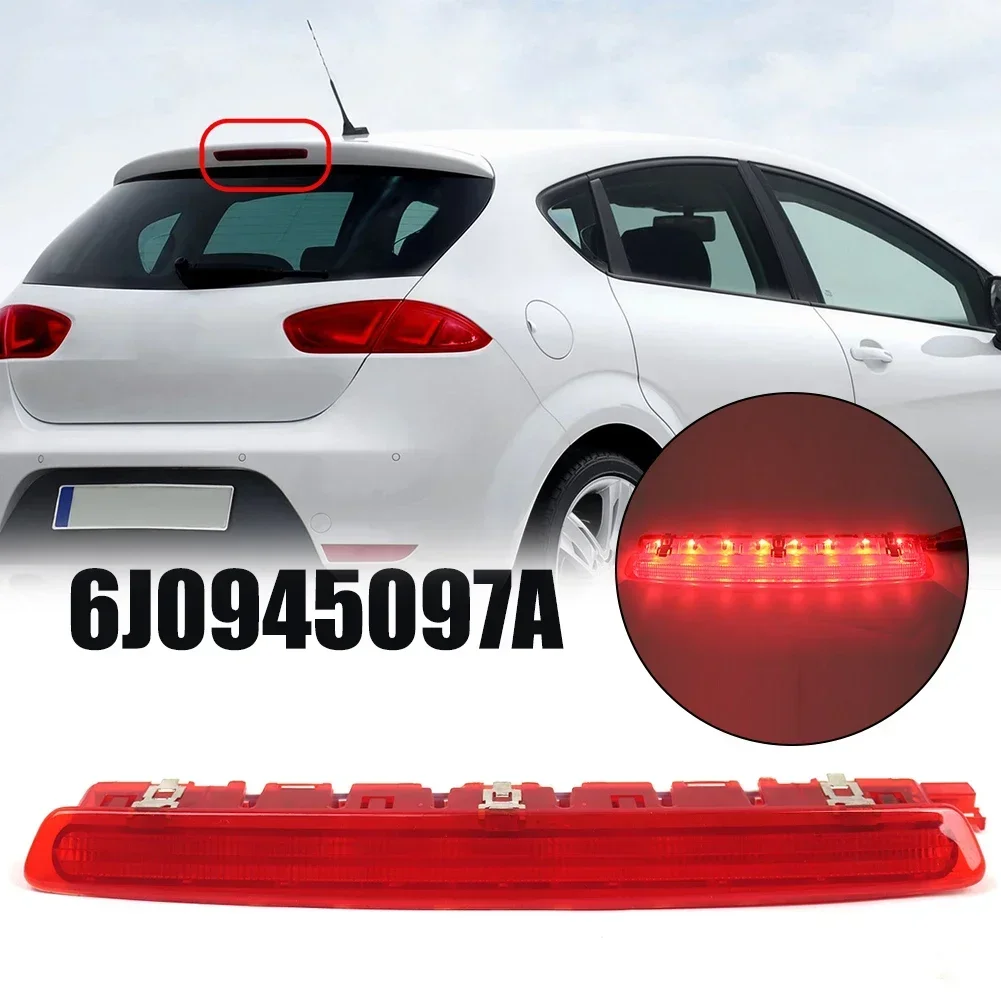 LED Rear High Level Brake Stop Light 6J0945097A For Seat 6J 6P 2009-2017 For Seat For Leon 1P Facelift 2010-2012 Lights