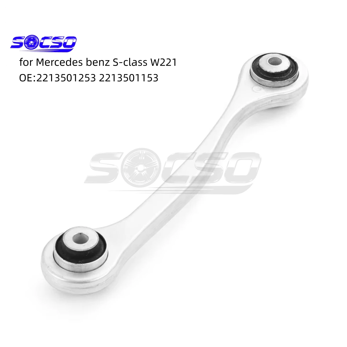 

Rear Lateral L/R Control Arm for Mercedes benz S-class W221 OE 2213501253 2213501153