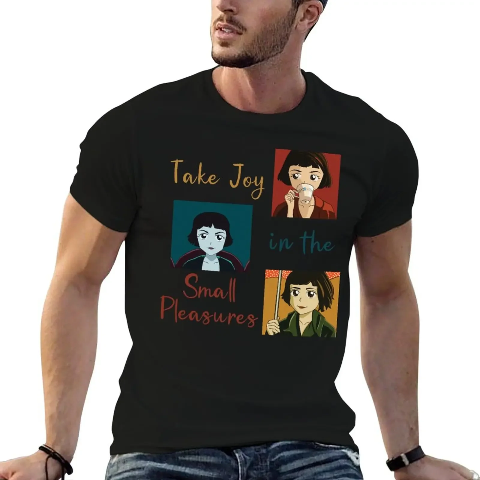 Take Joy in the Small Pleasures Amelie fanart T-Shirt baggy shirts customizeds cotton graphic tees T-shirts for men cotton