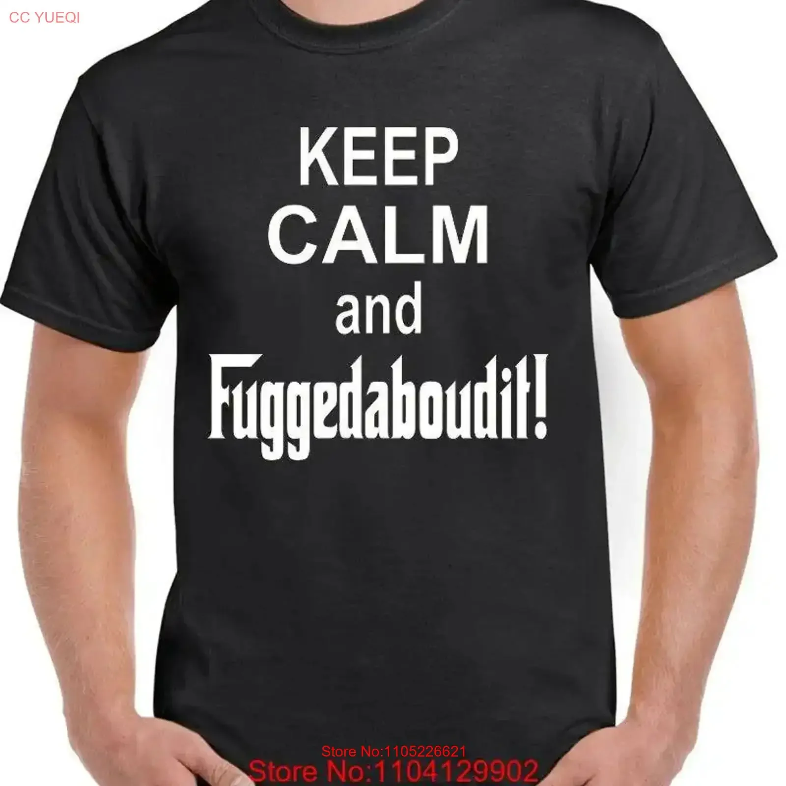 Funny Italian T Shirt Keep Calm and Fuggedaboutit The Godfather Movie Sopranos Goodfellas in Sizes vintage Washed fashion