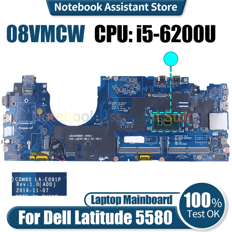 

For Dell Latitude 5580 Laptop Mainboard CDM80 LA-E091P 08VMCW SR2EY i5-6200U Notebook Motherboard Tested