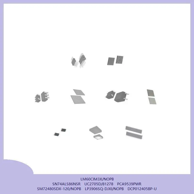 

LM60CIM3X/NOPB SN74ALS86NSR UC2705D/81278 PCA9539PWR SM72480SDX-120/NOPB LP3906SQ-DJXI/NOPB DCP012405BP-U