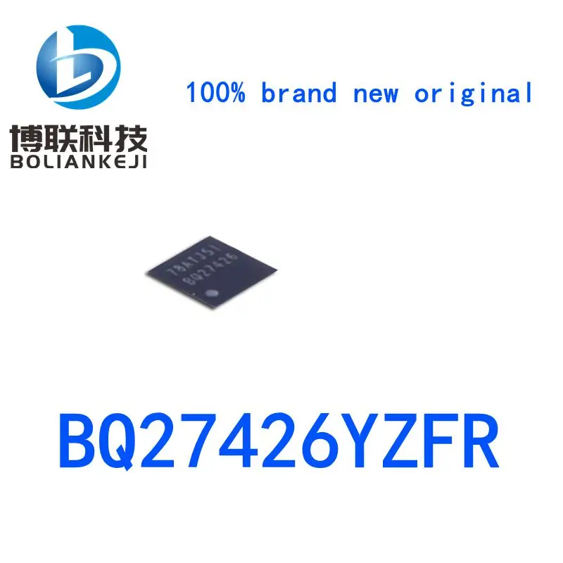 100% brand new original BQ27426YZFR Package DSBGA-9 Battery Management New Original Chip IC Electronic Components