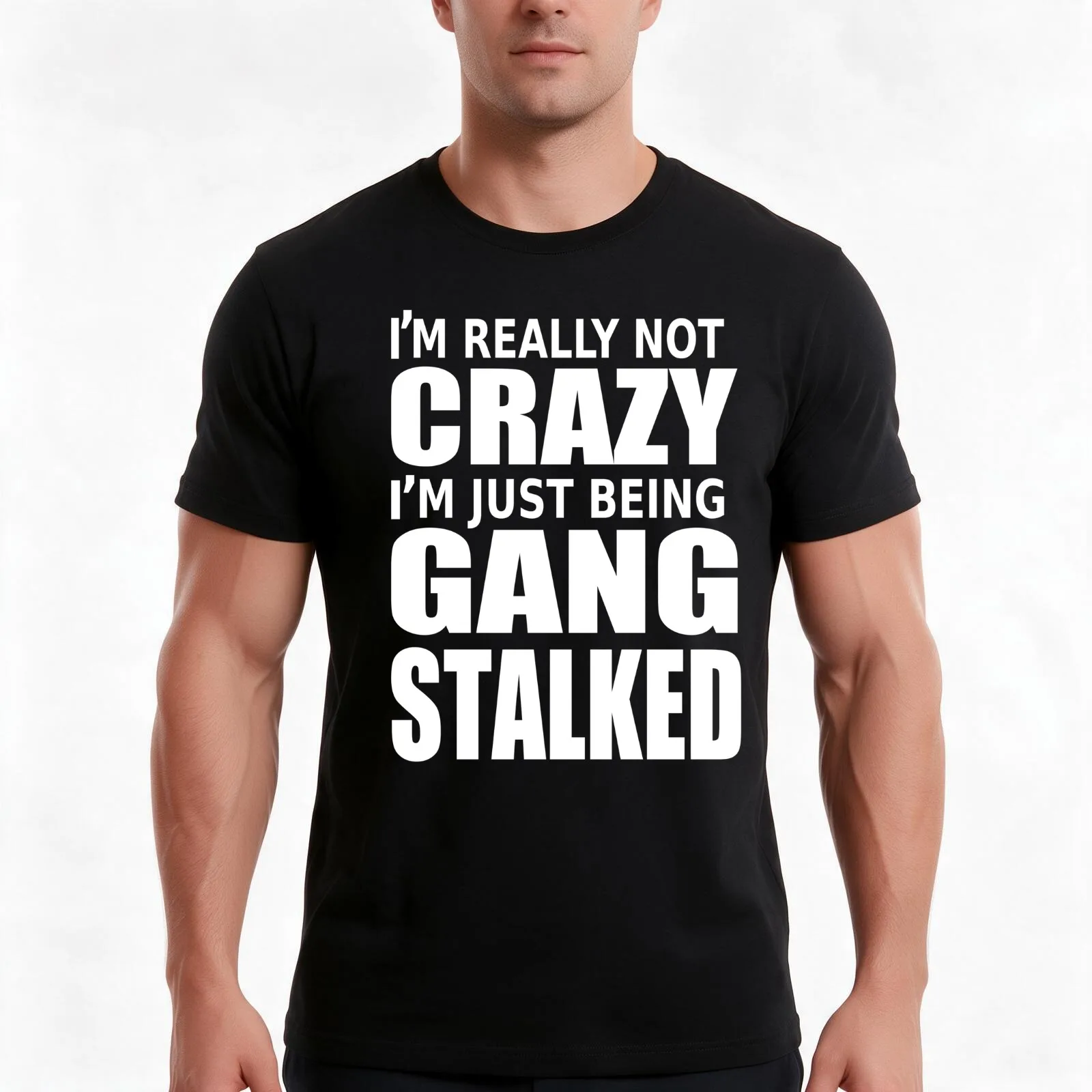 i`m really not crazy,gang stalker T-Shirt, Summer Casual Cotton Tee, Oversized Streetwear Tops, Vintage Graphic Print