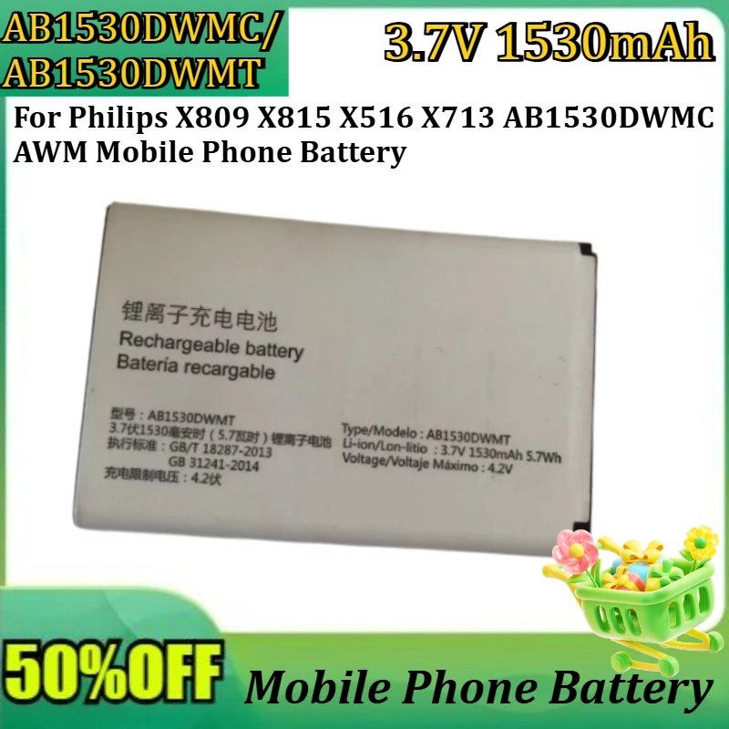 New AB1530DWMC/AB1530DWMT 3.7V 1530mAh High Quality Battery For Philips X809 X815 X516 X713 AB1530DWMC AWM Mobile Phone Battery
