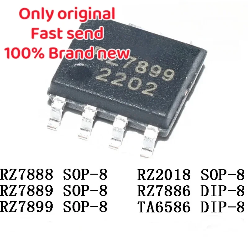 10pcs RZ7888 RZ7889 RZ7899 SOP-8 RZ2018  RZ7886 DIP-8 TA6586  Driver IC Chip Semiconductor for PCB BOM