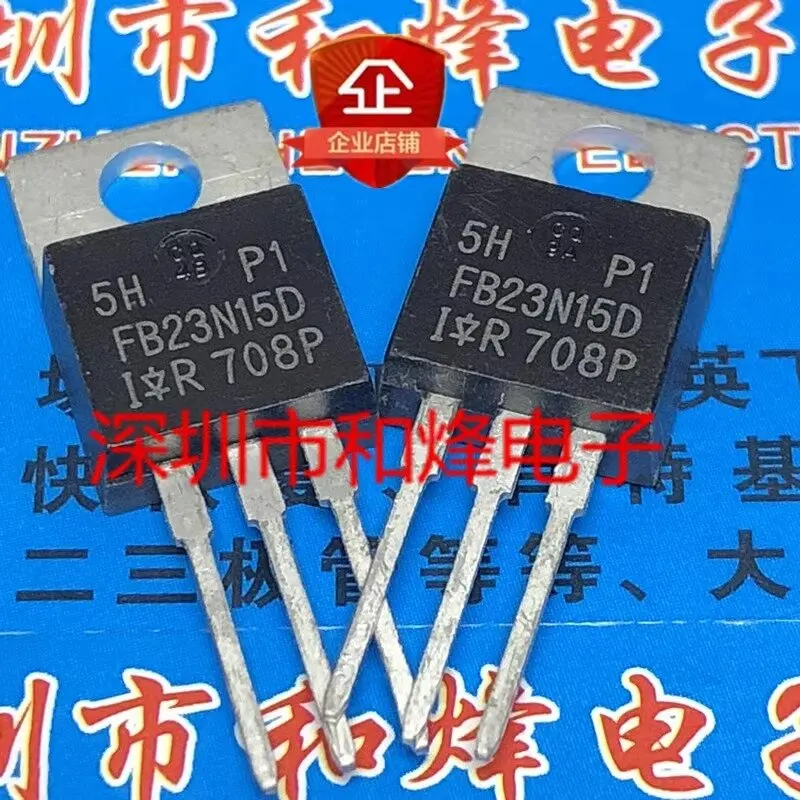 5PCS IRFB23N15D FB23N15D  TO-220  Brand New In Stock, Can Be Purchased Directly From Shenzhen Huayi Electronics