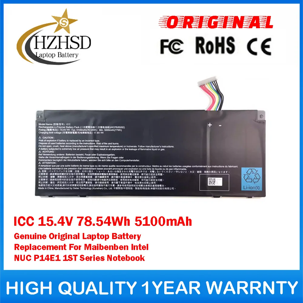 

Оригинальная сменная батарея для ноутбука ICC 15,4 В, 78,54 Втч, 5100 мАч, подходит для ноутбука Maibenben Intel NUC P14E1 1ST Series