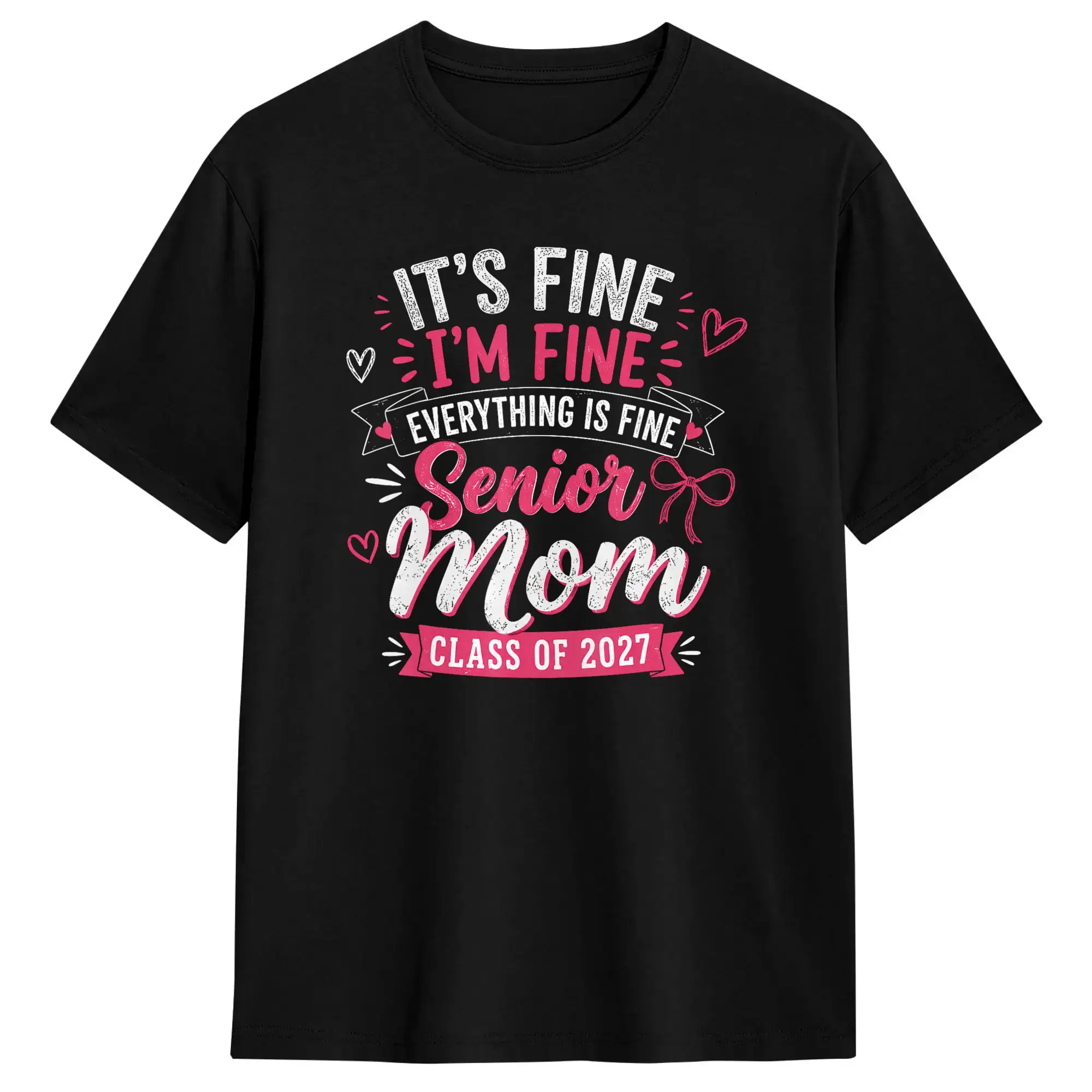 Men T-Shirts It‘s Fine I’m Fine Everything Fine Senior Mom Class of 2027 Vintage Cotton Tees Short Sleeve  T Shirts Crew Neck
