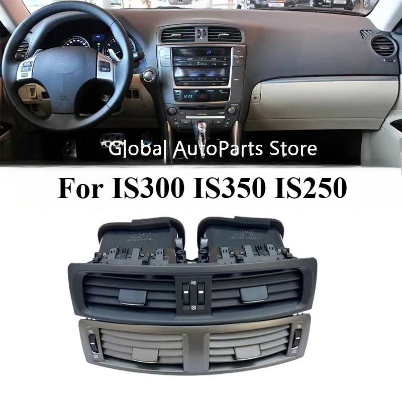 

For LEXUS IS350 IS250 2005-2013 Air Outlet Panel Assembly IS300 AC OUTLET VENT Grille Fan Car Interiors Air Conditioning