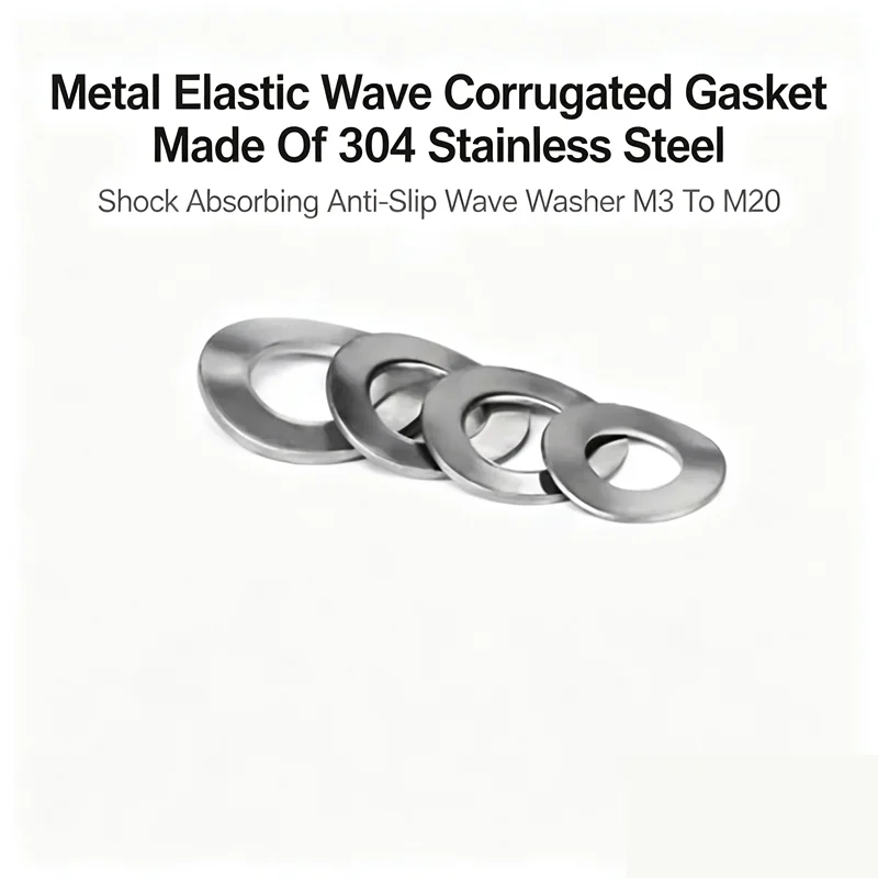 Metal Elastic Wave Corrugated Gasket Made Of 304 Stainless Steel, Shock Absorbing Anti-Slip Wave Washer M3 To M20