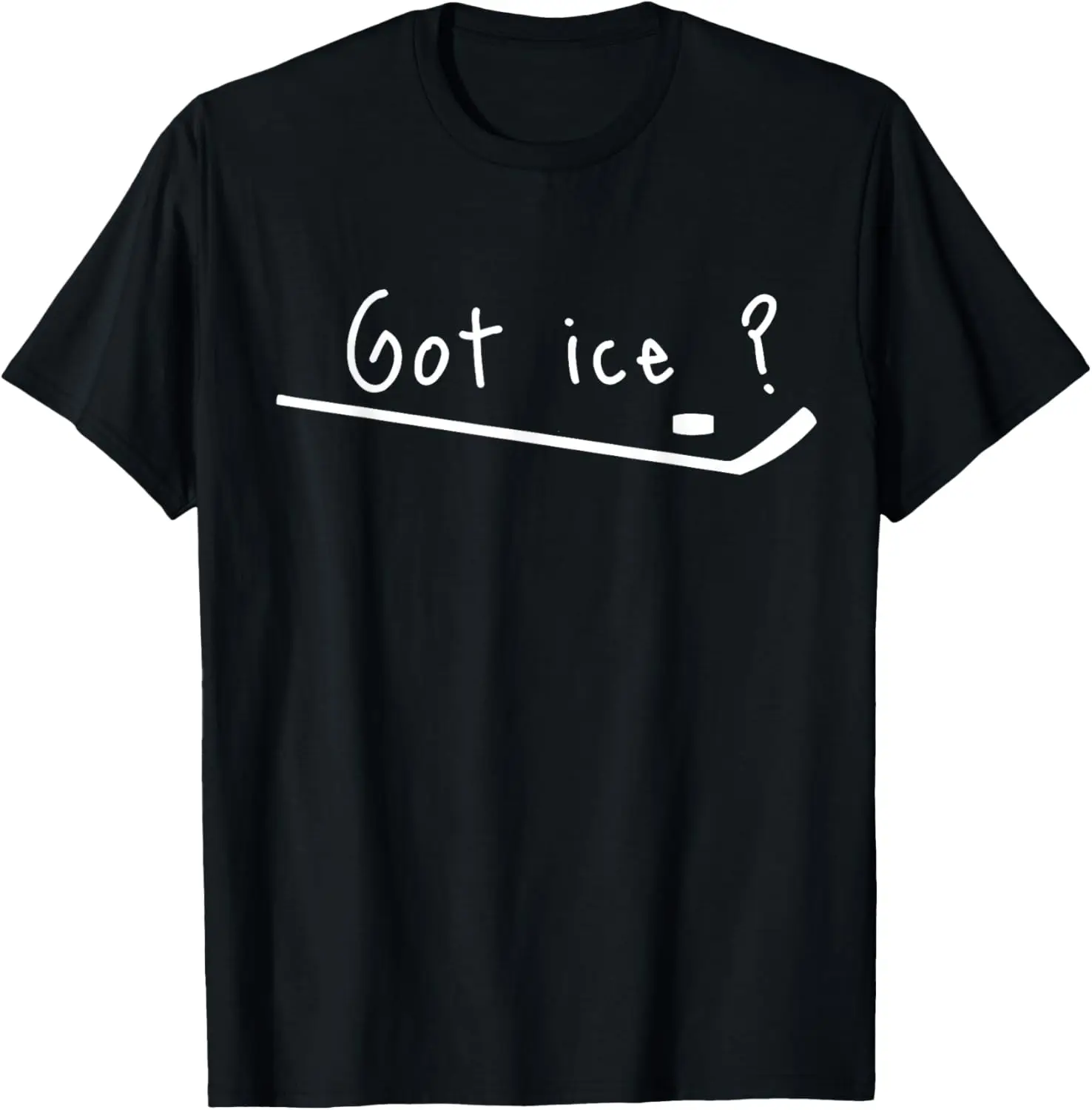 

Got Ice Hockey Puck Graphic Tee Breathable Cotton Short Sleeve Casual T-Shirt