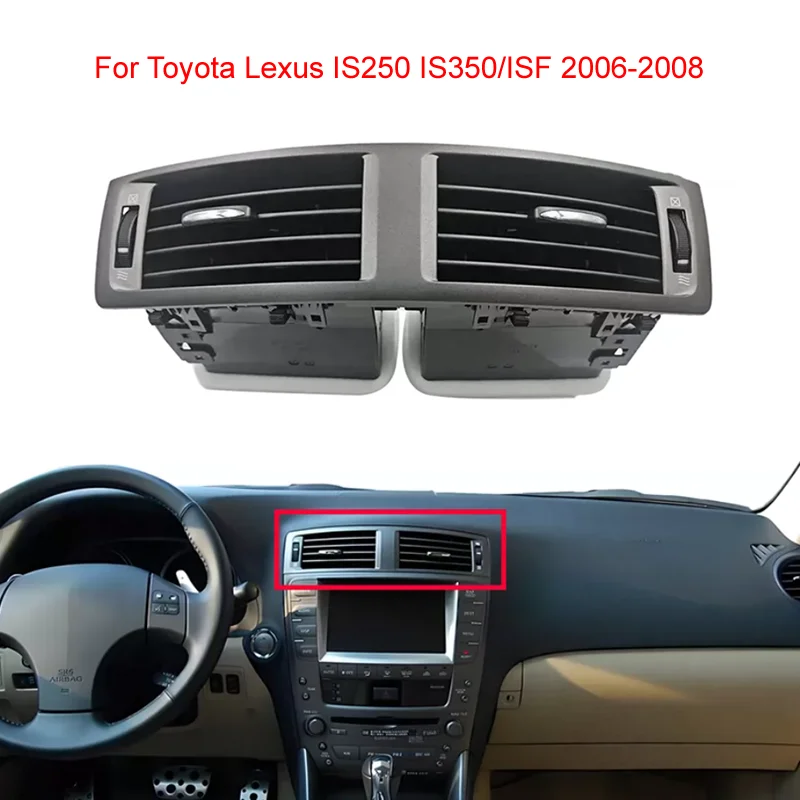 

Center Dash Air Vents Grill For Toyota Lexus IS250 IS350/ISF 2006-2008 Air Vents