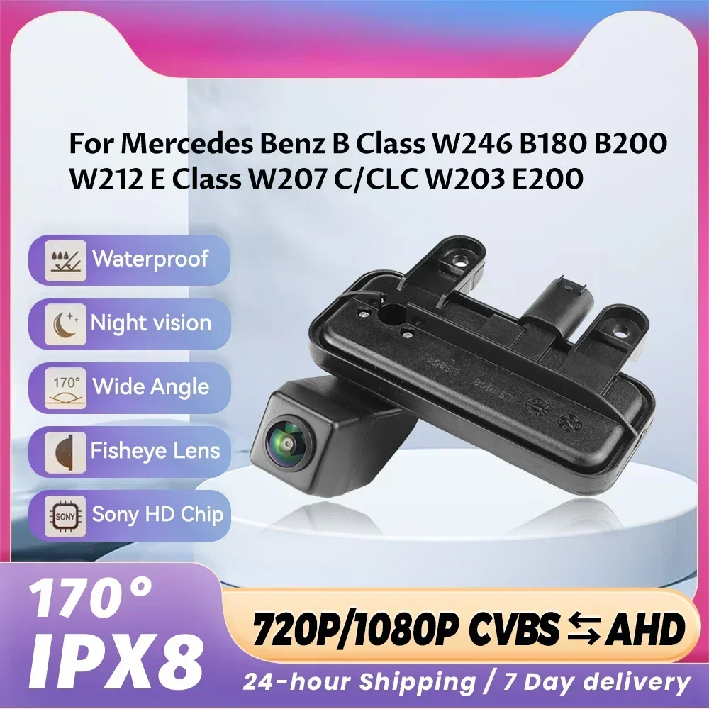 CVBS AHD 1080P Car Rear View Trunk Handle Camera For Mercedes Benz B Class W246 B180 B200 W212 E Class W207 C/CLC W203 E200