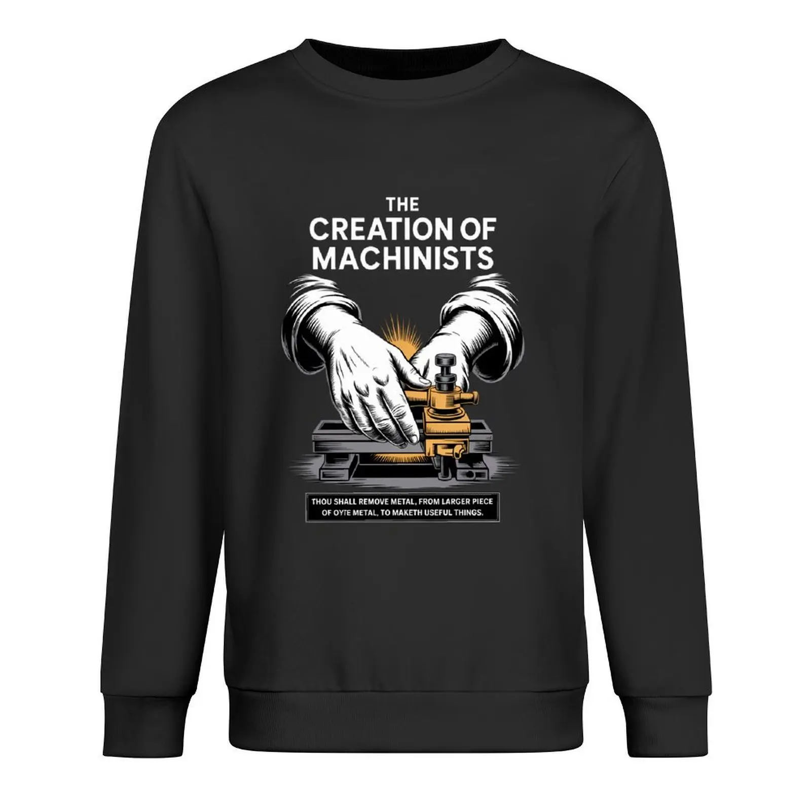 CNC Machinist I Creation of Adam CNC Operator Tools Machine Pullover men wear autumn clothes autumn winter man sweatshirt