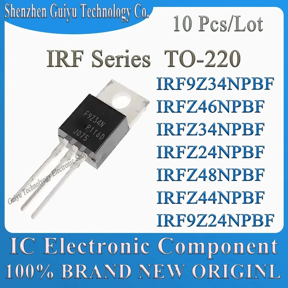 

Интегральная микросхема IRF9Z34NPBF IRFZ46NPBF IRFZ34NPBF IRFZ24NPBF IRFZ48NPBF IRFZ44NPBF IRF9Z24NPBF IRF9Z34 IRFZ46 IRFZ34 IRF TO220