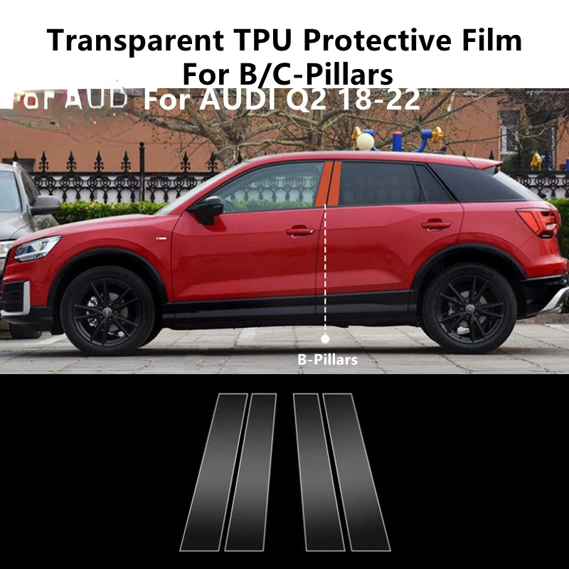 

For AUDI Q2 18-22 B/C-Pillars Transparent TPU Protective Film Anti-scratch Repair Film Accessories Refit