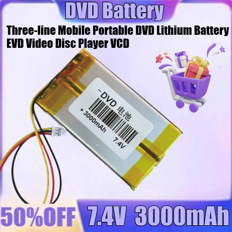 

7.4V 3000mAh Three-line Mobile Portable DVD Lithium Battery EVD Video Disc Player VCD Lithium Polymer Rechargeable Battery