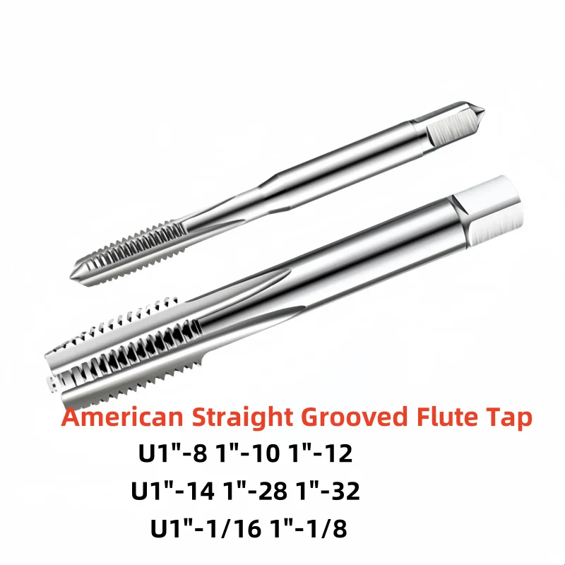 

1PCS HSS American Fine Straight Grooved Flute Tap U1"-8 1"-10 1"-12/14/16/18/20 /24 1"-28 1"-32 1-1/16" 1-1/8" Right Hand taps