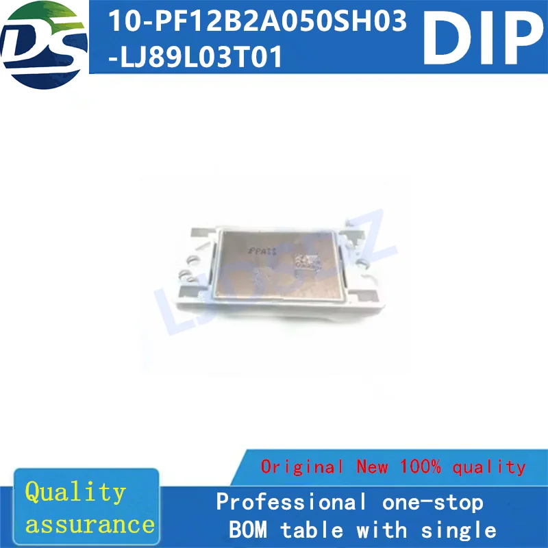 

1PÇS/LOTE 10-PF12B2A050SH03-LJ89L03T01 DIP НОВЫЙ НА СКЛАДЕ