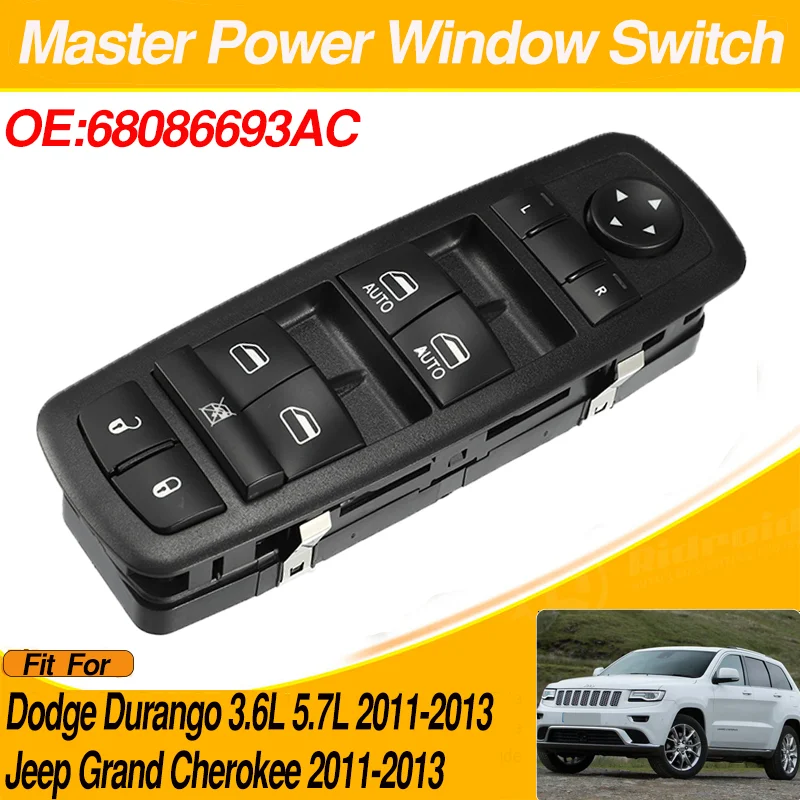 

68086693AC Power Window Switch for Dodge Durango 3.6L 5.7L Jeep Grand Cherokee 2011 2012 2013 68086693AD