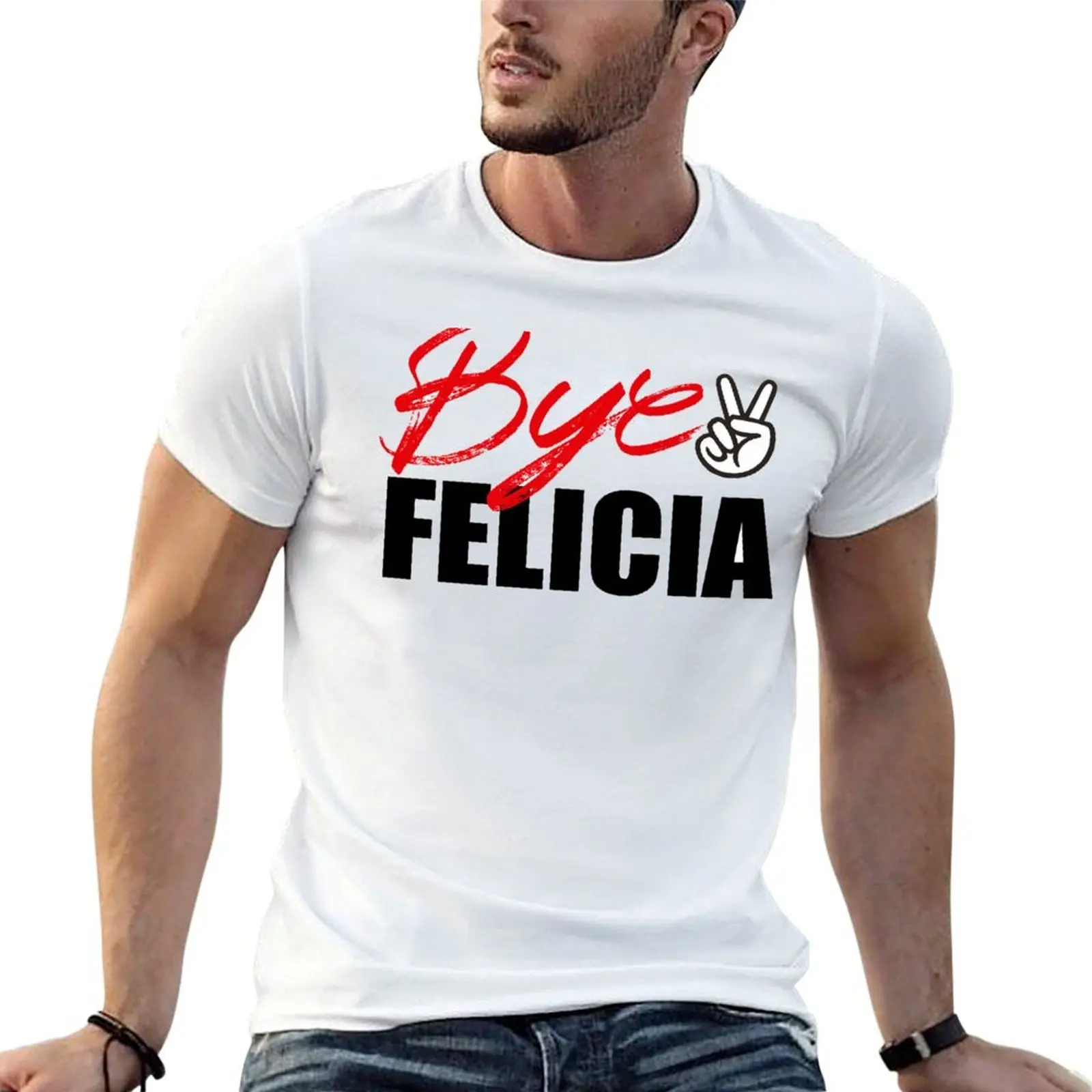 

Bye Felicia T-Shirt funny t shirts man t shirt custom print t shirt man casual T-shirt