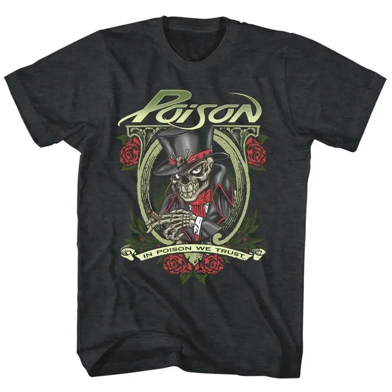 

Poison In Poison We Trust Black Heather Adult TShirt