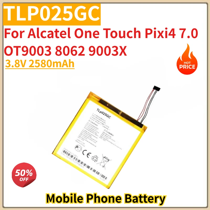 

High Quality TLP025GC 3.8V 2580mAh Phone Battery For Alcatel One Touch Pixi4 7.0 OT9003 8062 9003X Brand New Replacement Battery