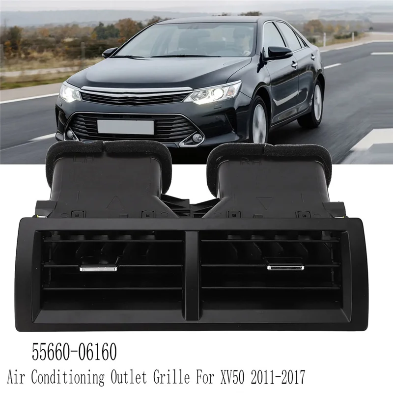 

Car Center Dash AC Air Vent Air Conditioning Outlet Grille For Toyota Camry XV50 2011-2017 55660-06160-A08Q