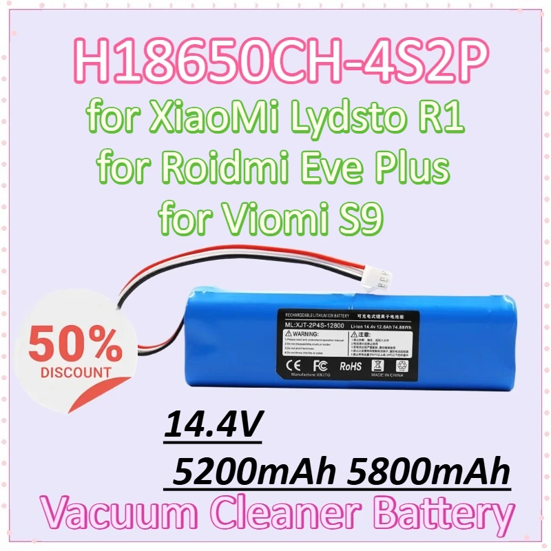 Новое обновление H18650CH-4S2P 14,4 В 5200 мАч/5800 мАч аккумулятор для пылесоса XiaoMi Lydsto R1 для Roidmi Eve Plus для Viomi S9 Новое обновление H18650CH-4S2P 14,4 В 5200 мАч/5800 мАч аккумулятор для пылесоса XiaoMi Lydsto R1 для Roidmi Eve Plus для Viomi S9