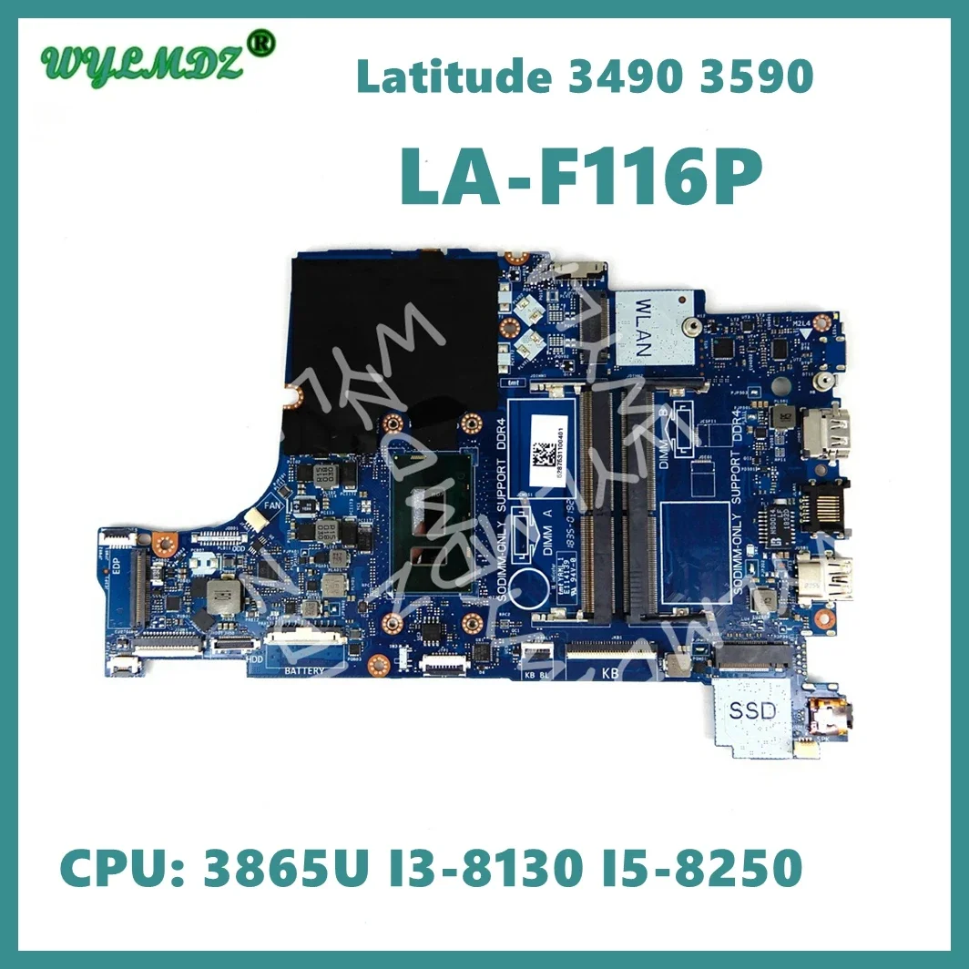 

LA-F116P With i3 i5 i7-7th 8th Gen CPU Notebook Mainboard For Dell Latitude 3490 3590 Laptop Motherboard Tested OK