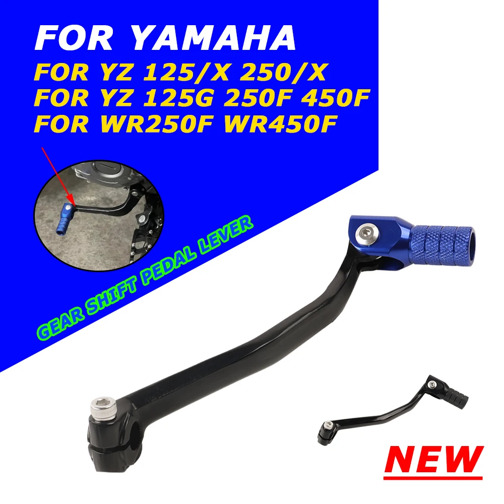

For Yamaha YZ 125 250 YZ125 YZ250 YZ125X YZ250X YZ125G YZ250G YZ250F CNC Aluminum Gear Shifter Shift Pedal Lever