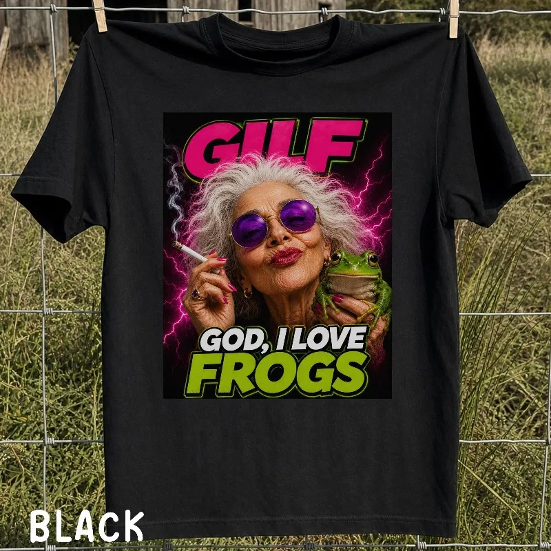 God I Love Frogs Funny Gilf T-shirt, Unhinged Gilf Frog Tee, Gilf Parody Tee, Inappropriate T Shirt Exchange, Bachelor Gag Gift