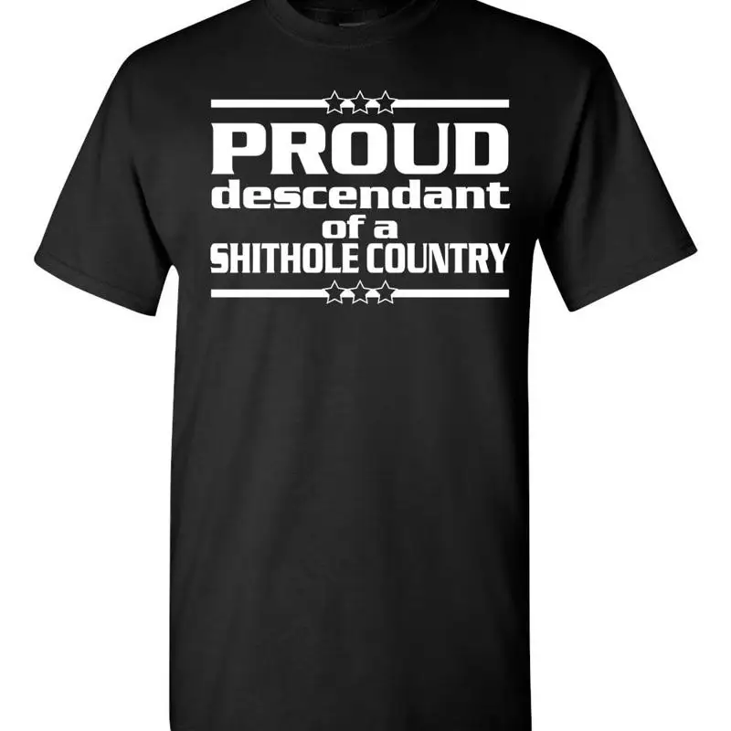 

Мужская футболка Proud Descendant of a Shithole Country 1749