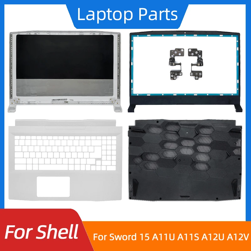 New For Sword 15 A11U A11S A12U A12V MS-1581 1582 1583 1584 LCD Back Cover/Front Bezel/Palmrest/Bottom Base/Hinges Laptop Shell