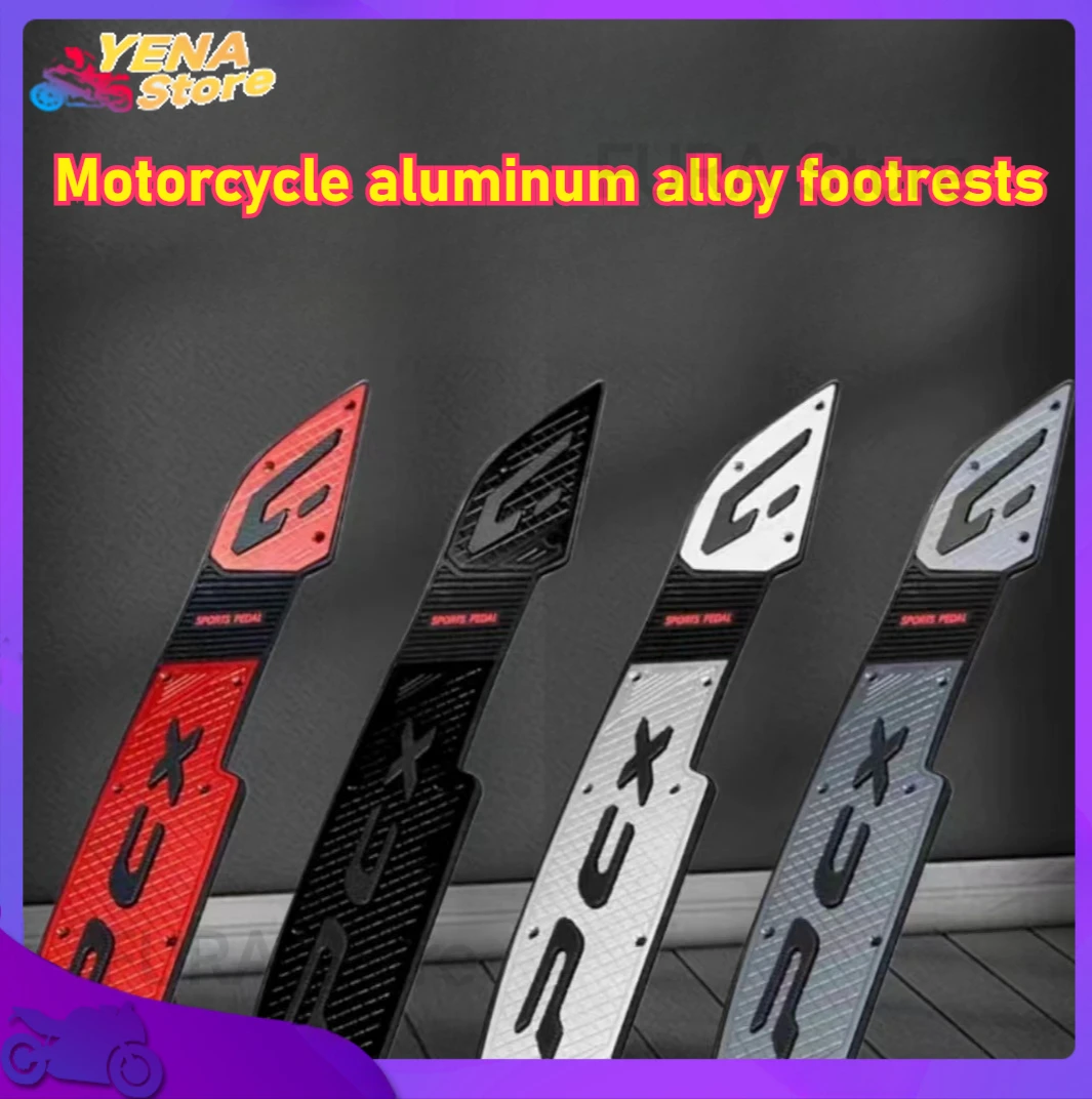 

Suitable for PCX160 motorcycle front footrests, left and right footrests, and motorcycle accessory parts