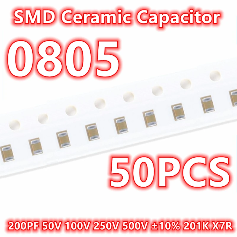 (50pcs) Original 0805 200PF 50V 100V 250V 500V ±10% 201K X7R SMD Ceramic Capacitor IC 2012